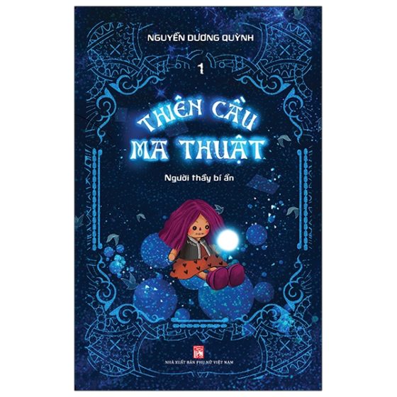 Thiên Cầu Ma Thuật - Tập 1: Người Thầy Bí Ẩn PDF