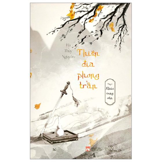 Thiên Địa Phong Trần - Tập 1 - Khúc Cung Oán PDF