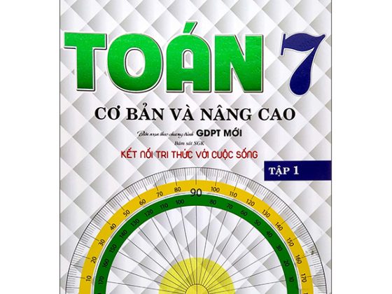 Toán Cơ Bản Và Nâng Cao 7 - Tập 1 PDF