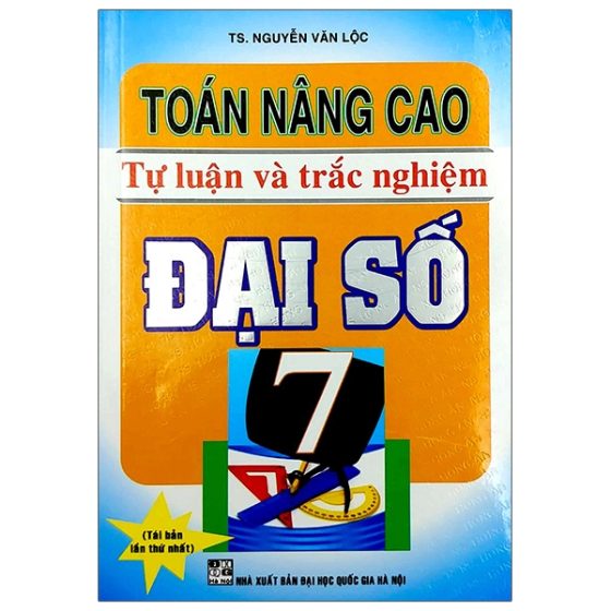 Toán Nâng Cao - Tự Luận Và Trắc Nghiệm Đại Số 7 PDF