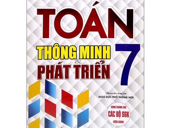 Toán Thông Minh Và Phát Triển Lớp 7 (Biên Soạn Theo Chương Trình Giáo Dục Phổ Thông Mới) PDF