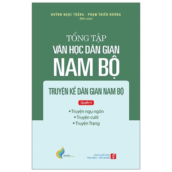 Tổng Tập Văn Học Dân Gian Nam Bộ - Tập 1 - Quyển 4: Truyện Kể Dân Gian Nam Bộ PDF