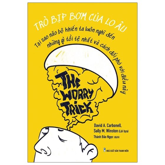 Trò Bịp Bợm Của Lo Âu - The Worry Trick PDF