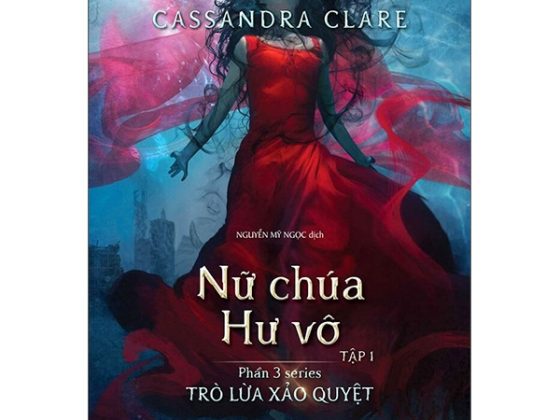 Trò Lừa Xảo Quyệt - Phần 3: Nữ Chúa Hư Vô - Tập 1 PDF