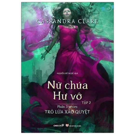 Trò Lừa Xảo Quyệt - Phần 3: Nữ Chúa Hư Vô - Tập 2 PDF