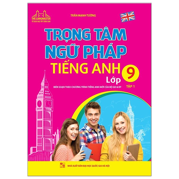 Trọng Tâm Ngữ Pháp Tiếng Anh - Lớp 9 - Tập 1 PDF Trọng Tâm Ngữ Pháp Tiếng Anh - Lớp 9 - Tập 1 PDF