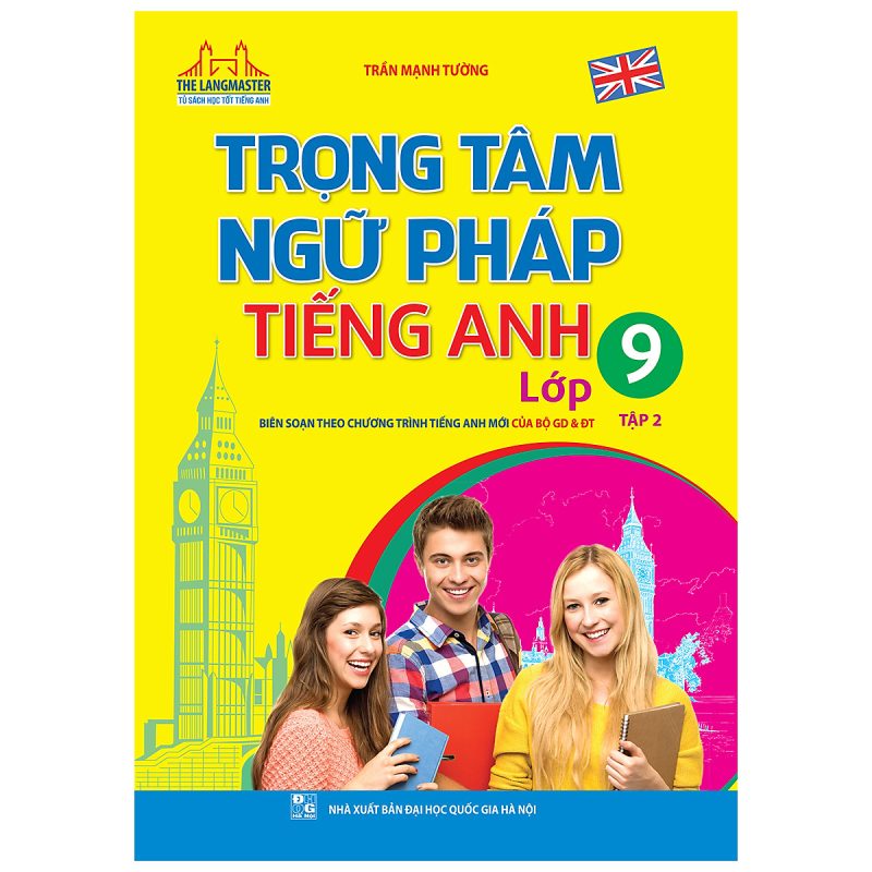 Trọng Tâm Ngữ Pháp Tiếng Anh - Lớp 9 - Tập 2 PDF