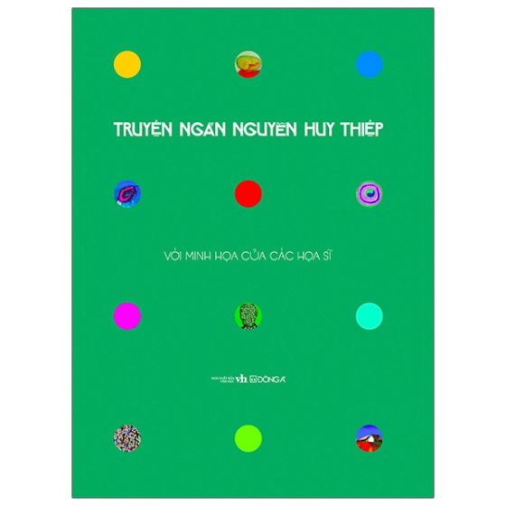 Truyện Ngắn Nguyễn Huy Thiệp- Ấn Bản Kỷ Niệm 70 Năm Ngày Sinh Tác Giả - Với Minh Họa Của Các Họa Sĩ - Mẫu Bìa Màu Xanh PDF