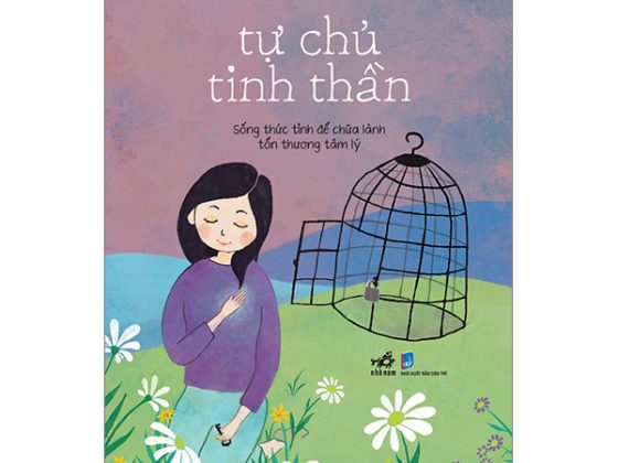 Tự Chủ Tinh Thần - Sống Thức Tỉnh Để Chữa Lành Tổn Thương Tâm Lý PDF