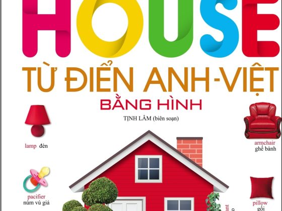 Từ Điển Anh-Việt Bằng Hình - Ngôi Nhà Của Bé PDF