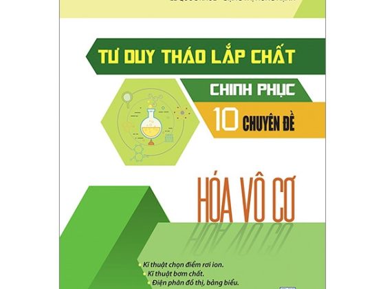 Tư Duy Tháp Lắp Chất Chinh Phục 10 Chuyên Đề Hóa Vô Cơ PDF