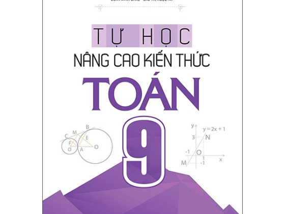 Tự Học Nâng Cao Kiến Thức Toán 9 PDF
