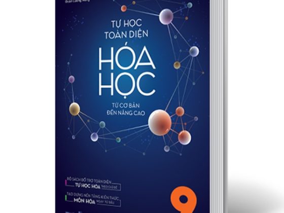 Tự Học Toàn Diện Hóa Học - Từ Cơ Bản Đến Nâng Cao Lớp 9 PDF