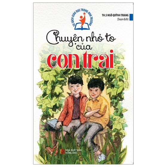 Tủ Sách Giáo Dục Trong Nhà Trường - Chuyện Nhỏ To Của Con Trai PDF