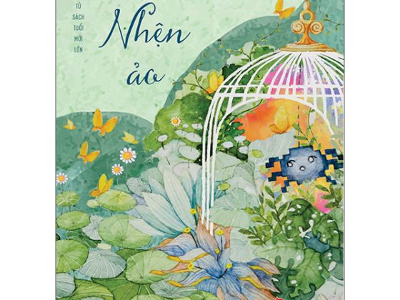 Tủ Sách Tuổi Mới Lớn - Nhện Ảo PDF