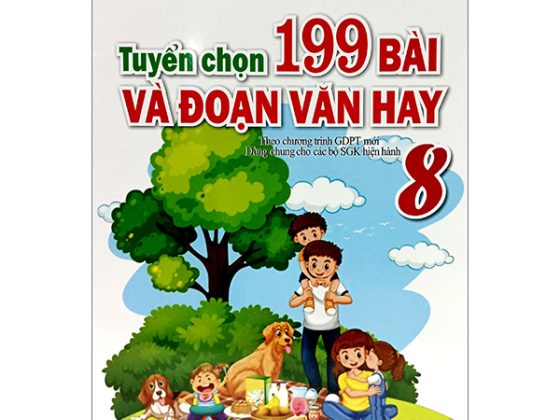 Tuyển Chọn 199 Bài Và Đoạn Văn Hay 8 (Theo Chương Trình Giáo Dục Phổ Thông Mới) PDF