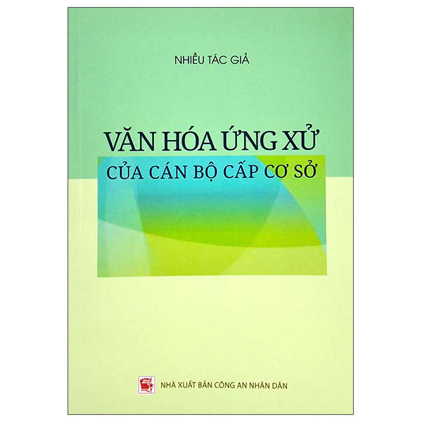 Văn Hóa Ứng Xử Của Cán Bộ Cấp Cơ Sở PDF Văn Hóa Ứng Xử Của Cán Bộ Cấp Cơ Sở PDF