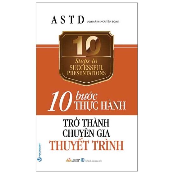 10 Bước Thực Hành - Trở Thành Chuyên Gia Thuyết Trình PDF