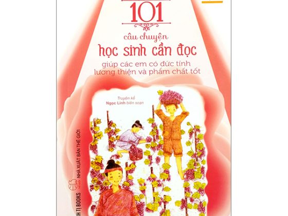 101 Câu Chuyện Học Sinh Cần Đọc Giúp Các Em Có Đức Tính Lương Thiện Và Phẩm Chất Tốt PDF