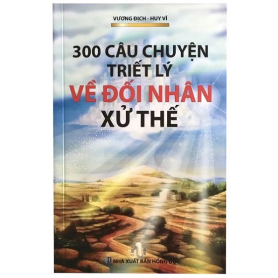 300 Câu Chuyện Triết Lý Về Đối Nhân Xử Thế PDF