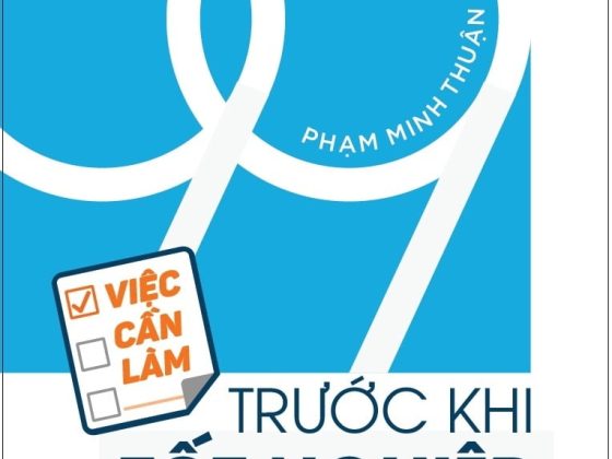 99 Việc Cần Làm Trước Khi Tốt Nghiệp Đại Học (Tái Bản 2018) PDF