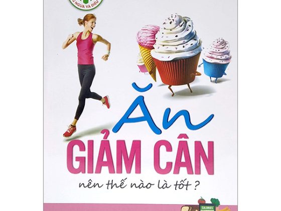 Ăn Giảm Cân Nên Thế Nào Là Tốt? PDF