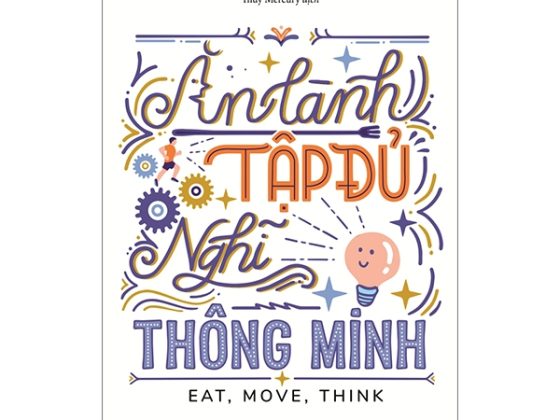 Ăn Lành, Tập Đủ, Nghĩ Thông Minh PDF