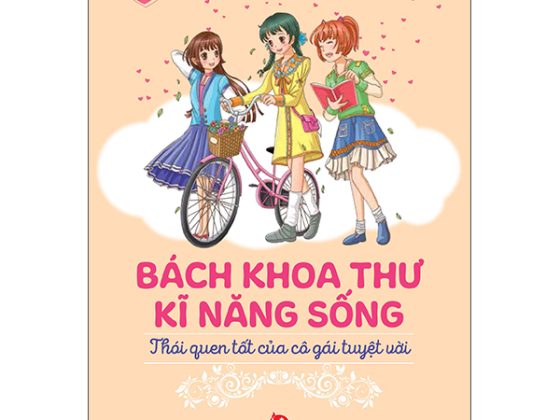 Bách Khoa Thư Kĩ Năng Sống - Dành Cho Bạn Gái - Thói Quen Tốt Của Cô Gái Tuyệt PDF