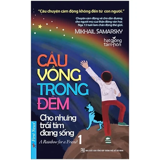 Cầu Vồng Trong Đêm - Tập 1 - Cho Những Trái Tim Đang Sống PDF