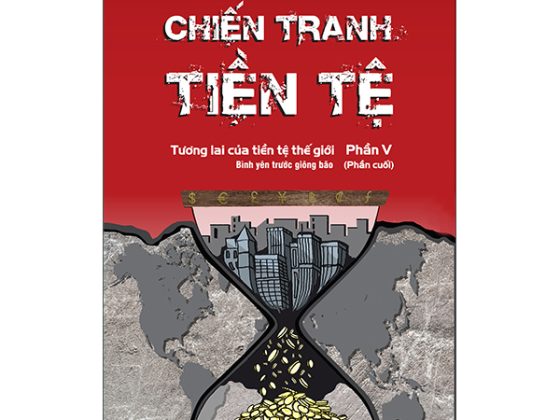 Chiến Tranh Tiền Tệ - Phần V (Phần Cuối) PDF