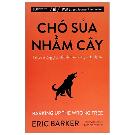 Chó Sủa Nhầm Cây - Tại Sao Những Gì Ta Biết Về Thành Công Có Khi Lại Sai PDF