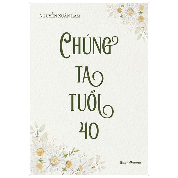 Chúng Ta Tuổi 40 PDF Chúng Ta Tuổi 40 PDF