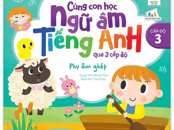 Cùng Con Học Ngữ Âm Tiếng Anh Qua 3 Cấp Độ - Phụ Âm Ghép PDF
