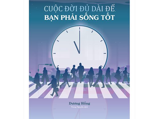 Cuộc Đời Đủ Dài Để Bạn Phải Sống Tốt PDF