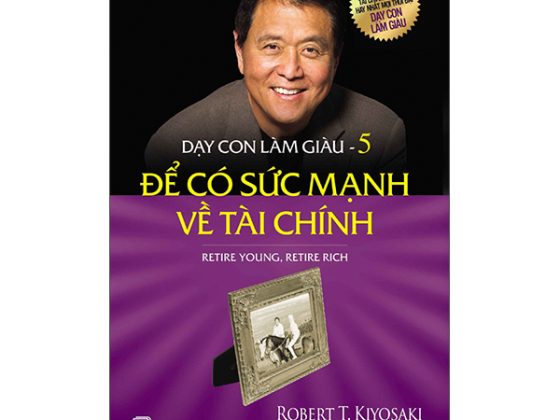Dạy Con Làm Giàu 05: Để Có Sức Mạnh Về Tài Chính PDF
