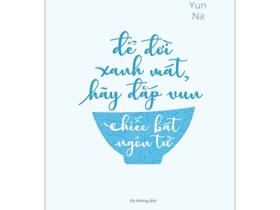 Để Đời Xanh Mát, Hãy Đắp Vun Chiếc Bát Cuộc Đời PDF