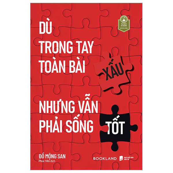 Dù Trong Tay Toàn Bài Xấu Nhưng Vẫn Phải Sống Tốt PDF Dù Trong Tay Toàn Bài Xấu Nhưng Vẫn Phải Sống Tốt PDF
