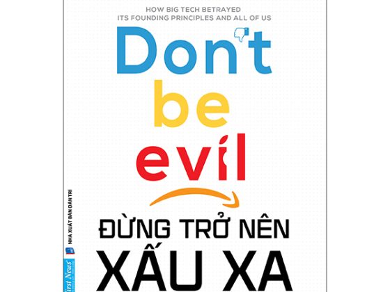Đừng Trở Nên Xấu Xa - Don't Be Evil PDF
