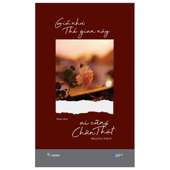 Giá Như Thế Gian Này Ai Cũng Chân Thật PDF