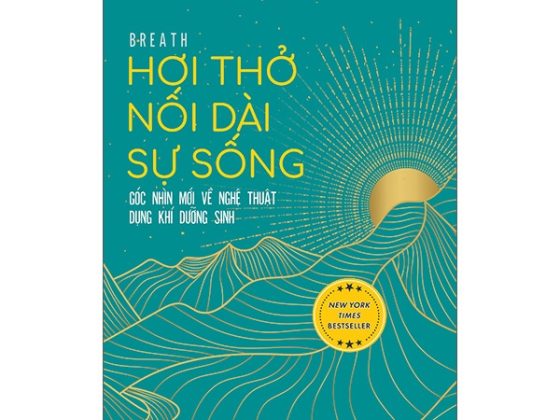 Hơi Thở Nối Dài Sự Sống - Góc Nhìn Mới Về Nghệ Thuật Dụng Khí Dưỡng Sinh - Breath: The New Science of a Lost Art PDF