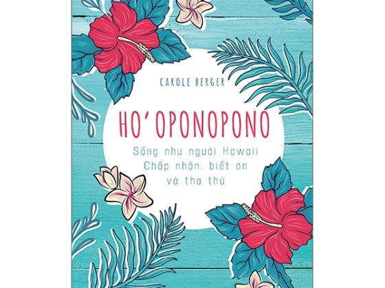 Ho’oponopono: Sống Như Người Hawaii - Chấp Nhận, Biết Ơn Và Tha Thứ PDF