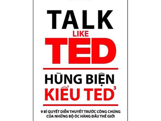 Hùng Biện Kiểu Ted 3 - 9 Bí Quyết Diễn Thuyết Trước Công Chúng Của Những Bộ Óc Hàng Đầu Thế Giới PDF