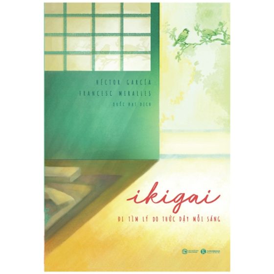 Ikigai - Đi Tìm Lý Do Thức Dậy Mỗi Sáng PDF
