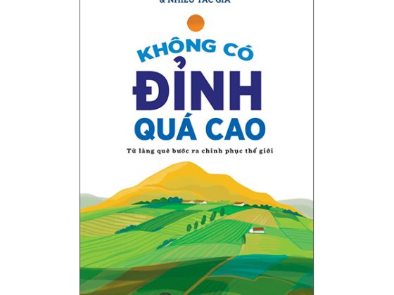Không Có Đỉnh Quá Cao - Từ Làng Quê Bước Ra Chinh Phục Thế Giới PDF