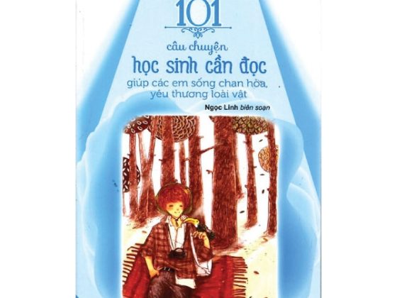 Kỹ Năng Sống - 101 Câu Chuyện Học Sinh Cần Đọc Giúp Các Em Sống Chan Hòa, Yêu Thương Loài Vật PDF