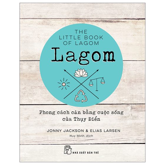 Lagom: Phong Cách Cân Bằng Cuộc Sống Của Thụy Điển PDF