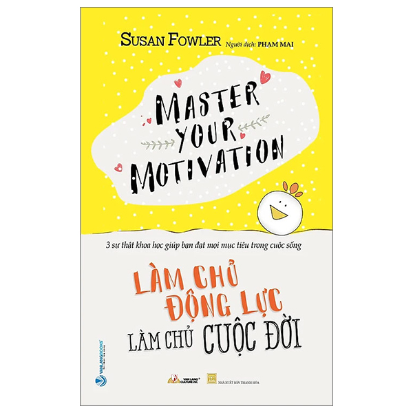 Làm Chủ Động Lực - Làm Chủ Cuộc Đời PDF Làm Chủ Động Lực - Làm Chủ Cuộc Đời PDF