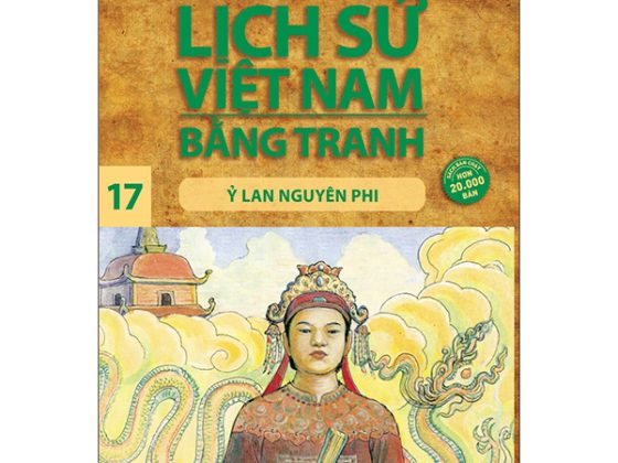 Lịch Sử Việt Nam Bằng Tranh 17: Ỷ Lan Nguyên Phi PDF