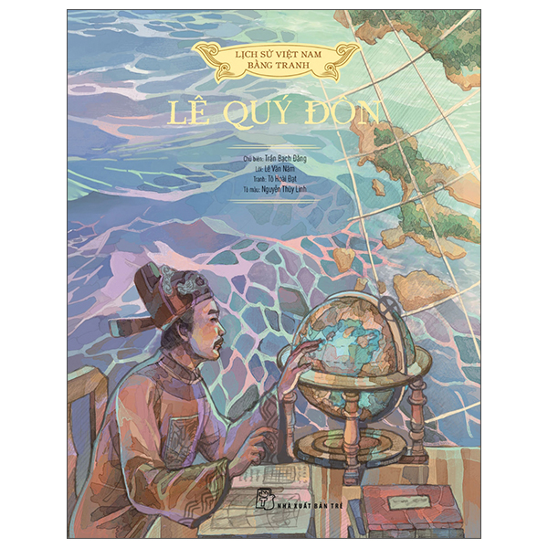 Lịch Sử Việt Nam Bằng Tranh: Lê Quý Đôn (Bản Màu) PDF Lịch Sử Việt Nam Bằng Tranh: Lê Quý Đôn (Bản Màu) PDF