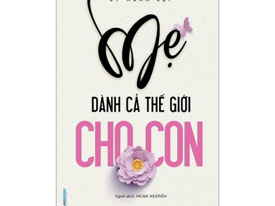 Mẹ Dành Cả Thế Giới Cho Con PDF